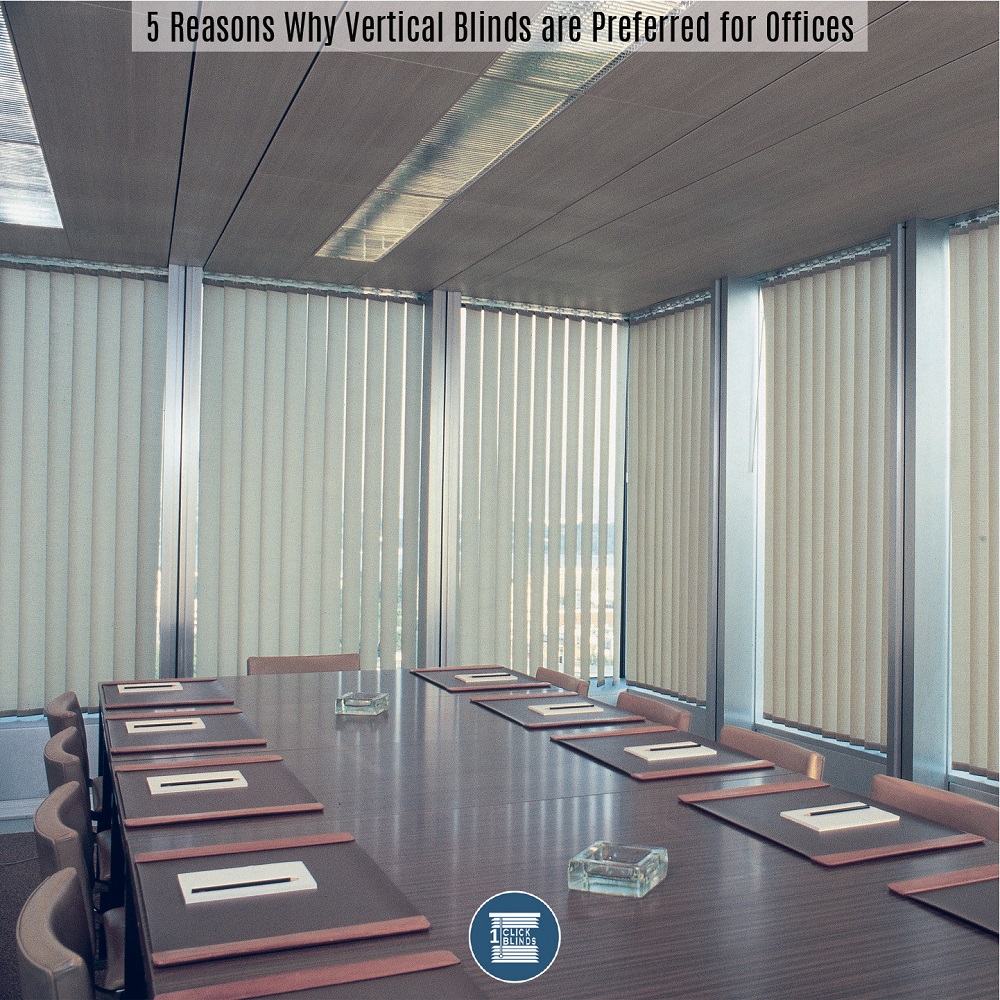 5 Reasons Why Vertical Blinds are Preferred for Offices