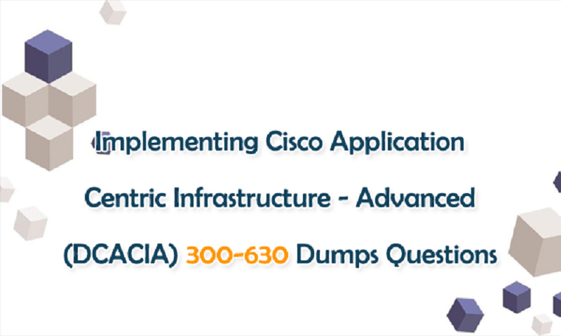 Things You Should Know Before You Sit For The Cisco 300-620 Certification Exam