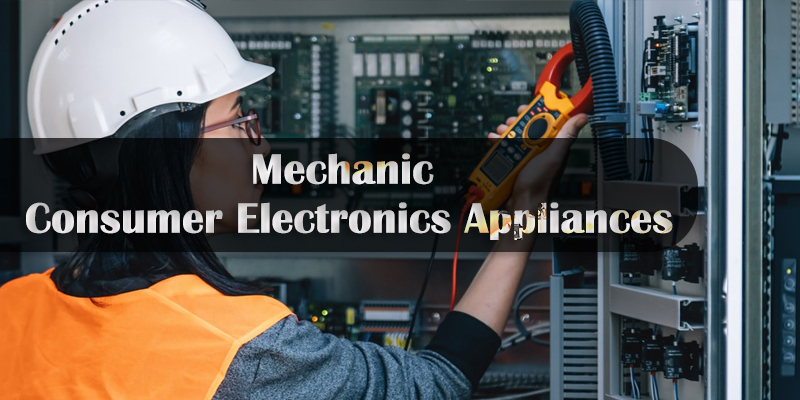 Mechanic Consumer Electronics Appliances