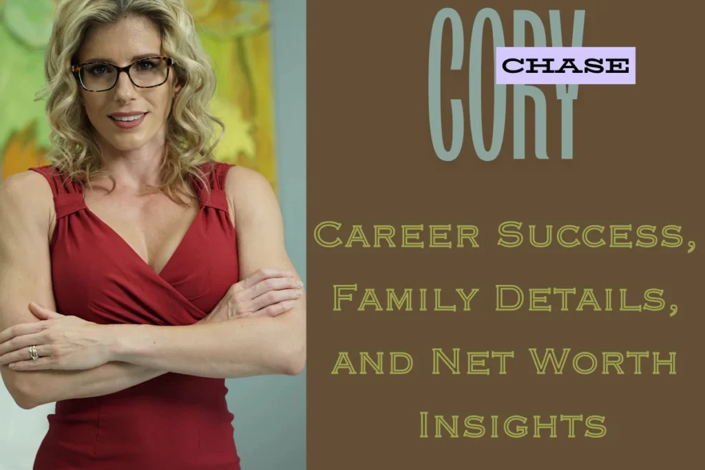 Who is Cory Chase? A Journey Through Her Life and Career